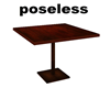 POSELESS SMALL TABLE