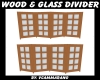 WOOD & GLASS DIVIDER