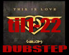 THIS IS LOVE dubstep P2