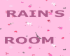 rains room