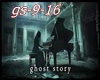 ☺S☺ Ghost Story