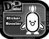 [D2] Rooster