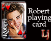 Robert Playing Card