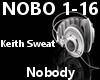 Nobody~ Keith Sweat