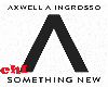 AXWELL - SOMETHING NEW