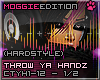 ThrowYaHandz (hardstyle)