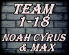 Team - Noah Cyrus & MAX
