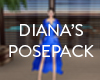 Diana's Posepack
