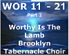 Worthy Is The Lamb-BTC 2