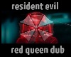 RE red queen dub w/sampl
