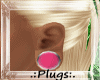 [P] Pink Plugs [F]