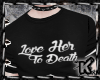 |K| T-shirt Love Her M