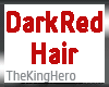 DARK RED HAIR