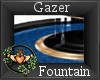 ~QI~ Gazer Fountain
