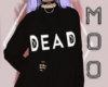 .:Dead Sweater:.