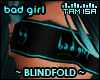!T Bad Girl Blindfold