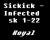 Sickick-Infected