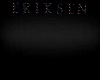 ERIKSEN BACKGROUND