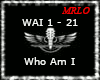 *(WAI)* Who Am I