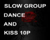 BS Slow Group Dance/Kiss