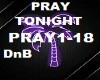 PRAY TONIGHT