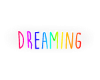 Rainbow Dreaming Sign