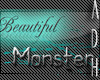 ADH~ Beautiful Monster