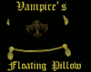 Vampir's Floating Pillow