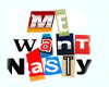 me want nasty