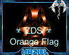 ☣ZDS☣ Orange Flag