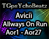 Avicii -Allways On T Run