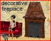 !@ Decorative fireplace