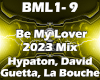 Be My Lover 2023 Mix