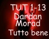 Tutto Bene Dardan