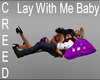 Lay With Me Baby