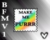Make me purr