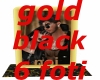 Gold Black 6 Foti Noi