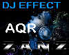 Z♠ DJ EFFECT | AQR