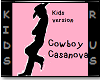 V~Cowboy Casanova Kids