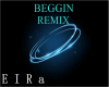 REMIX-BEGGIN