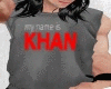 my name is KHAN