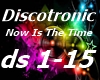 Discotronic - Now Is The