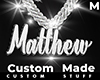 Custom Matthew Chain