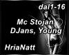 Mc Stojan, DJans, Young