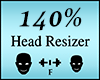 140% Head Scaler