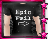 ☆ Epic Fail Tee