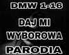 DAJ MI WYBOROWA
