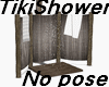 tikishower no pose