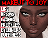 *LK* Makeup to Joy