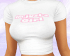 * I'M JUST A GIRL TOP